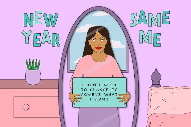 Illustration shows a young woman wearing pink looking in the mirror, holding a sign that reads: "I don't need to change to achieve what I want"